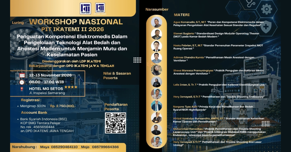 Workshop Nasional PIT IKATEMI II 2026, Perkuat Kompetensi Elektromedis dalam Pengelolaan Teknologi Alat Bedah dan Anestesi Modern